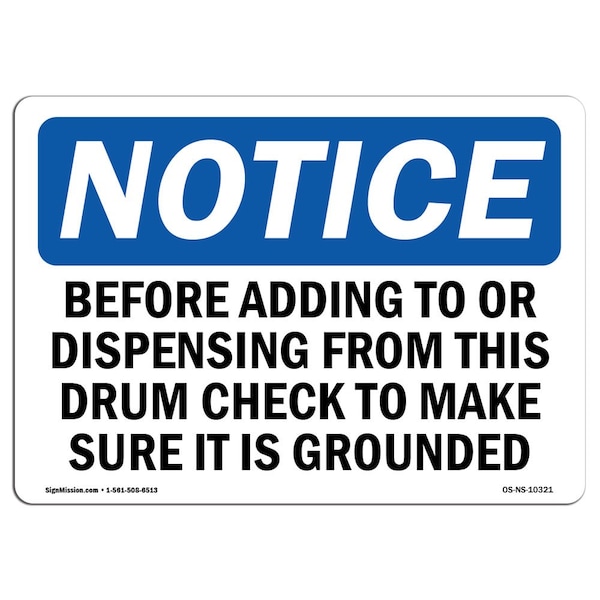 OSHA Notice Sign, 7" Height, Aluminum, Before Adding To Or Dispensing From This Sign, Landscape